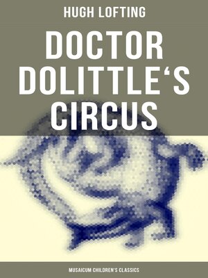 cover image of Doctor Dolittle's Circus (Musaicum Children's Classics)